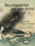 Florenz, Karl (Übers.): Dichtergrüsse aus dem...