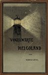 Gätke, Heinrich: Die Vogelwarte Helgoland