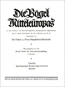 Heinroth, Dr. Oskar - Heinroth, Magdalena: Die Vögel Mitteleuropas
