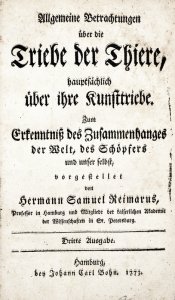 Reimarus, Hermann Samuel: Allgemeine Betrachtungen über die Triebe der Thiere, hauptsächlich über ihre Kunsttriebe