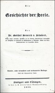 Schubert, Gotthilf Heinrich von: Die Geschichte der Seele