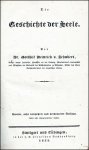 Schubert, Gotthilf Heinrich von: Die Geschichte der Seele