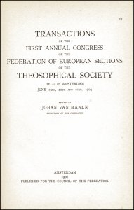 Rudolf Steiner - Manen, Johan van [Hrsg.]: Transactions of the First Annual Congress of the Federation of European Sections of the Theosophical Society UND Transactions of the Second Annual Congress