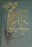 Stuhlmann, Franz: Mit Emin Pascha ins Herz von Afrika