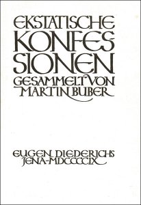Buber, Martin (Hrsg.): Ekstatische Konfessionen.