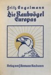 Engelmann, Fritz: Die Raubvögel Europas.