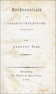 Kant, Immanuel: Anthropologie in pragmatischer Hinsicht abgefaßt.
