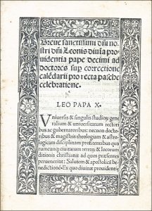 Leo X. (Giovanni de Medici) u. Jacopo Sadoleto: Breue sanctissimi d(omi)ni nostri d(omi)ni Leonis diui(n)a prouidentia pape decimi ad doctores sup(er) correctione cale(n)darii pro recta pasche celebratione.