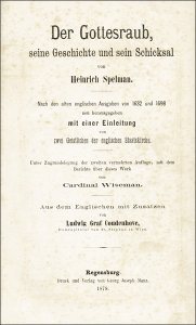 Spelman, Heinrich: Der Gottesraub, seine Geschichte und sein Schicksal.