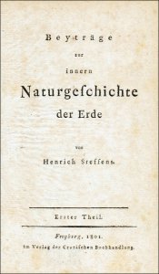 Steffens, Henrich: Beyträge zur innern Naturgeschichte der Erde.